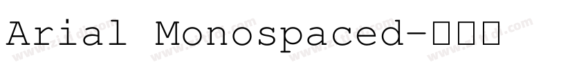 Arial Monospaced字体转换